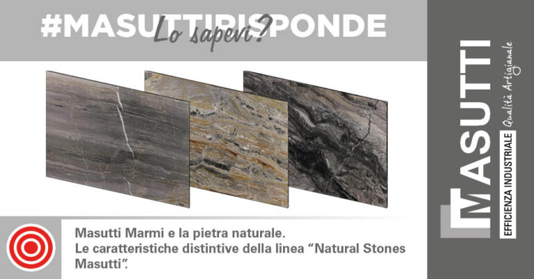 Le caratteristiche distintive della linea Natural Stones Masutti