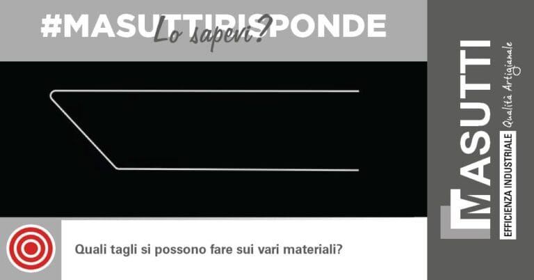 Quali tagli si possono fare sui vari materiali